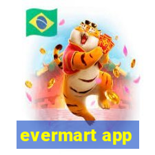 evermart app